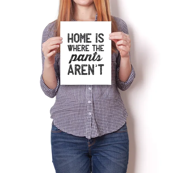 Home is Where the Pants Aren't Poster