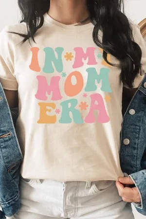 In My Mom Era Graphic T Shirt