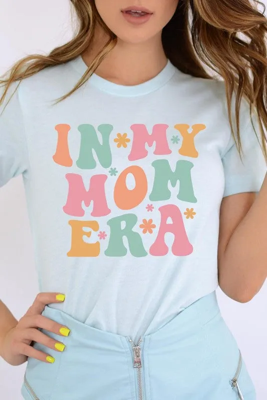 In My Mom Era Graphic T Shirt