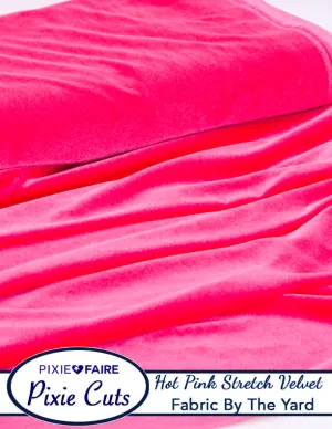 Pixie Cuts Fabric By The Yard - Stretch Velvet Hot Pink 1/2 Yard